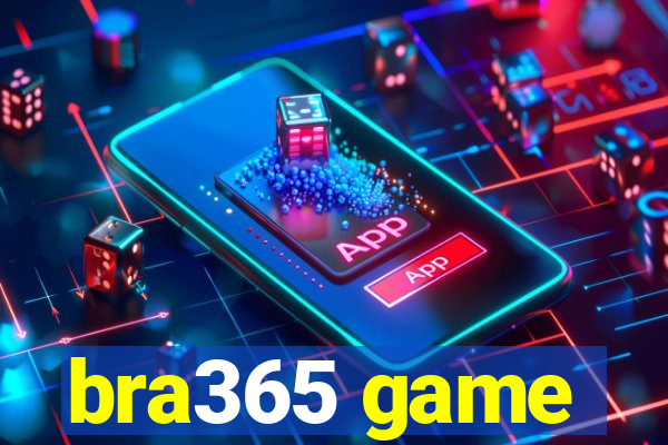 bra365 game